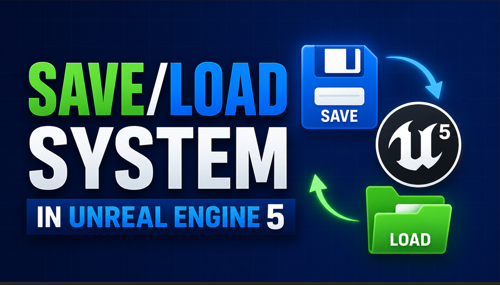 Create a Save/Load System in Unreal Engine 5