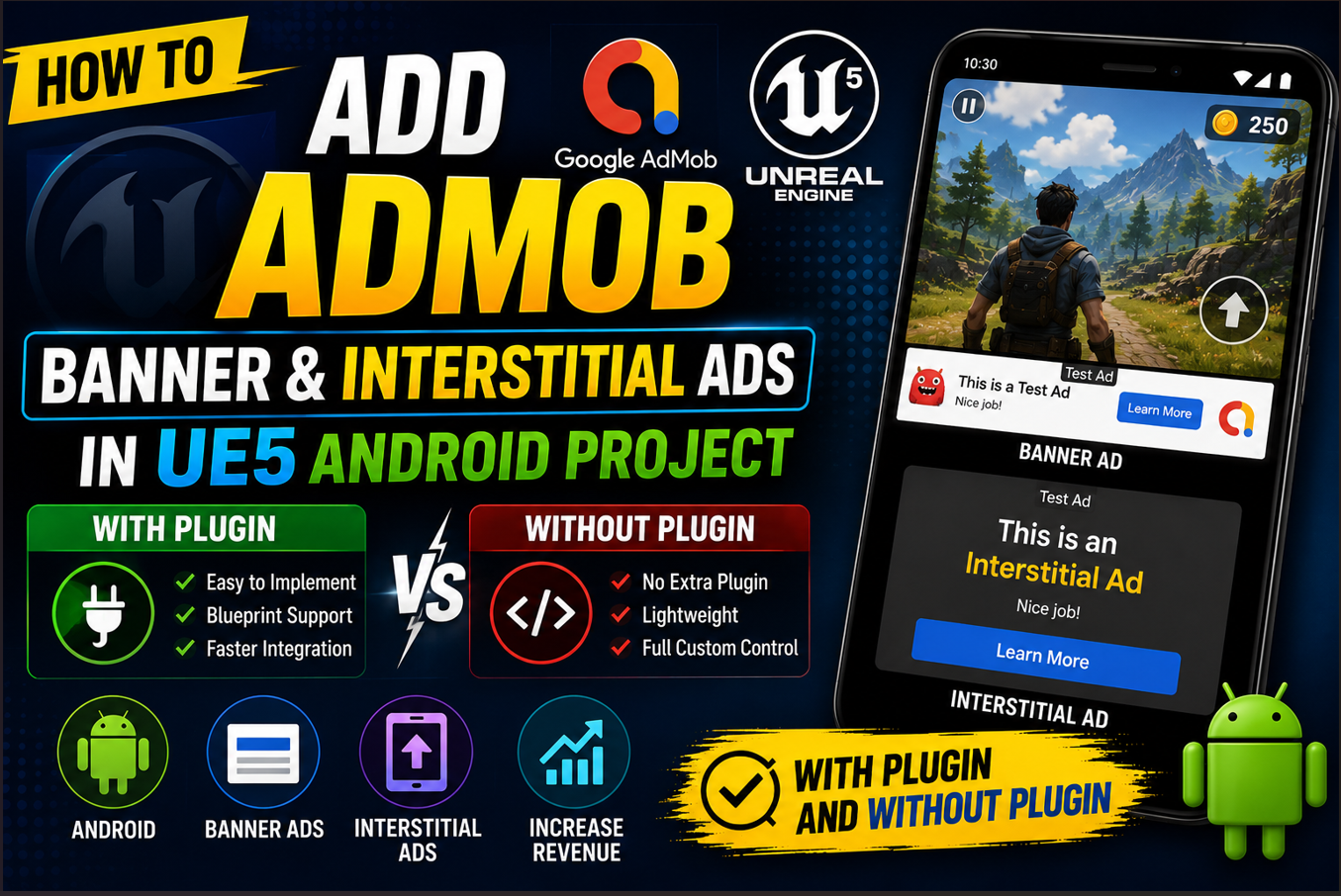 How to Add AdMob Banner & Interstitial Ads in UE5 Android Project - With Plugin and Without Plugin